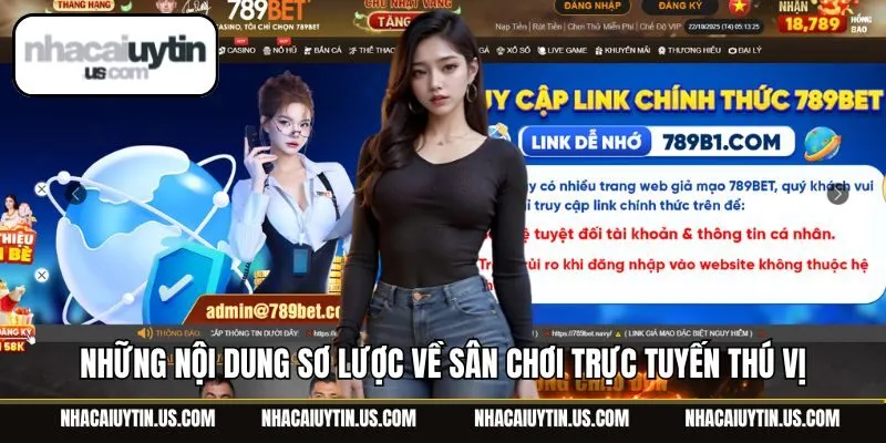 Những nội dung sơ lược về sân chơi trực tuyến thú vị