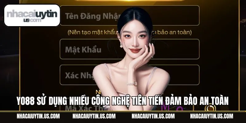Yo88 sử dụng nhiều công nghệ tiên tiến đảm bảo an toàn